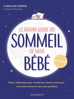 cover image of Le grand guide du sommeil de mon bébé